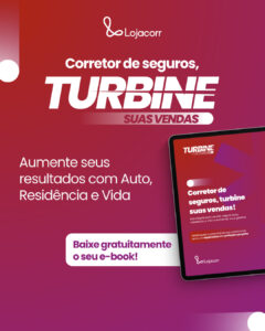 Lojacorr lança campanha "Turbine Suas Vendas" para impulsionar corretores em Auto, Vida e Residencial